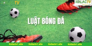 Các Luật Trong Bóng Đá