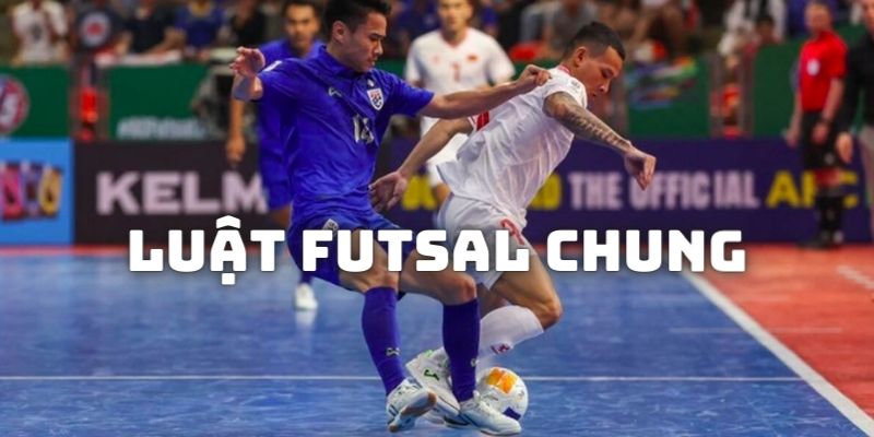Luật Futsal chung mọi cầu thủ cần nắm được