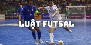 Luật Futsal Và Những Điều Cần Biết